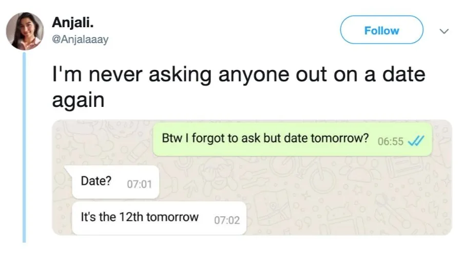 someone asked a person on a date and they responded with the calendar date