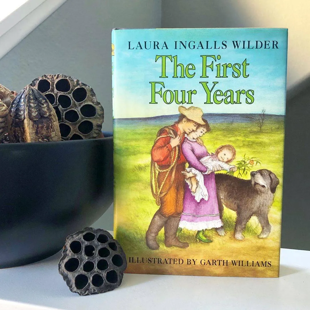 The First Four Years - Laura Ingalls Wilder - Hardcover