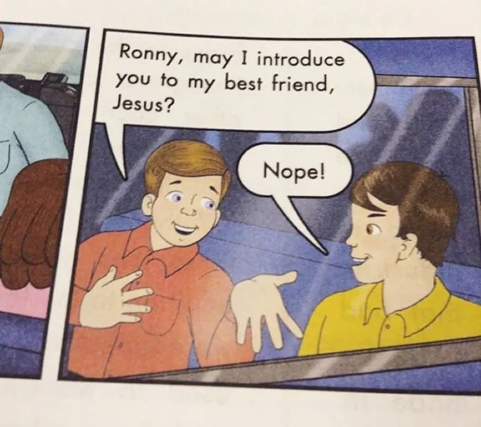 In this textbook, a boy asks if ronny wants to meet Jesus, and Ronny responds, 